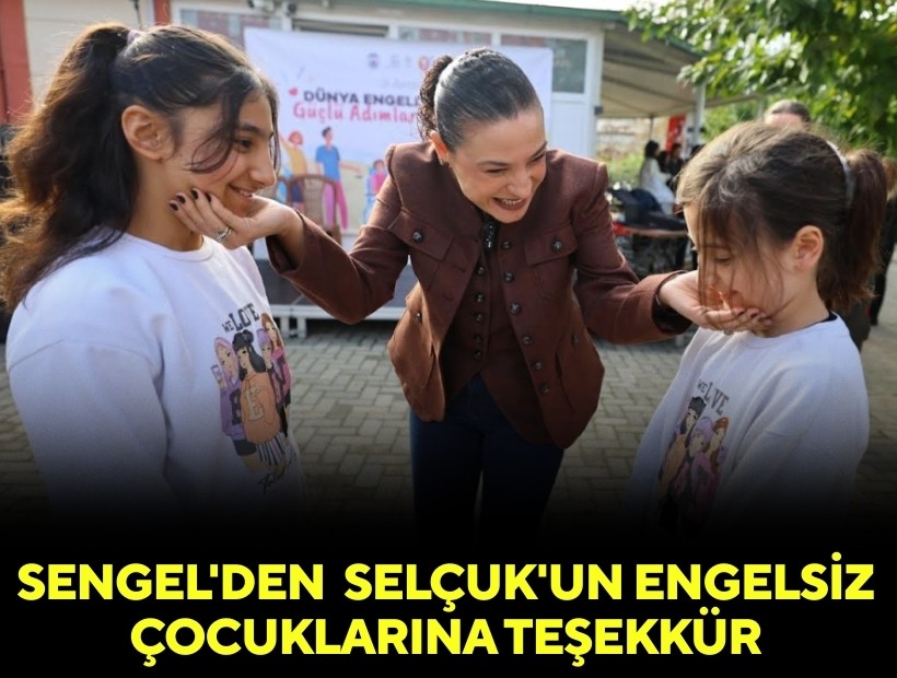 Başkan Sengel'den Efes Selçuk'un engelsiz çocuklarına teşekkür