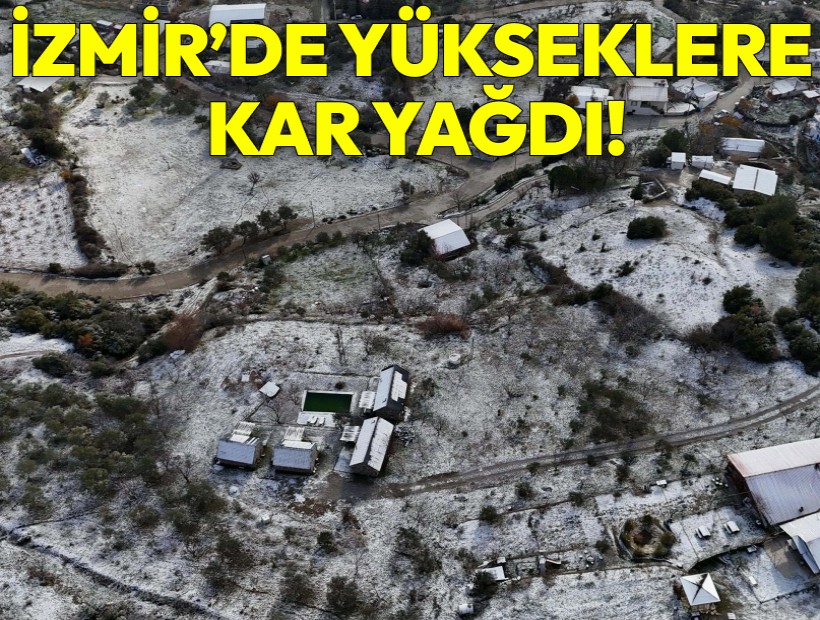 Beklenen soğuk yıl sonunda geldi: İzmir’de yükseklere kar yağdı!