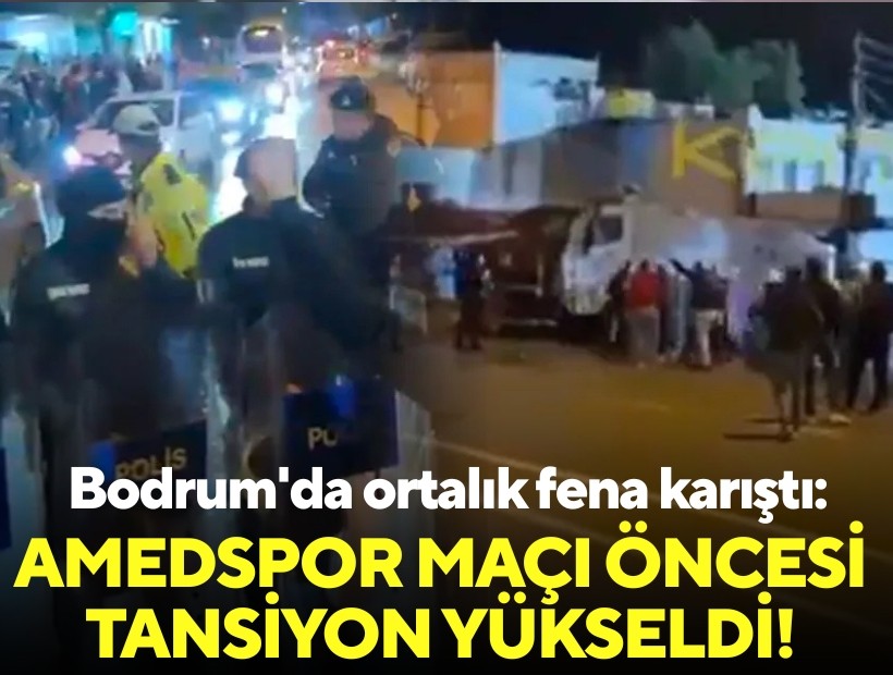 Bodrum'da ortalık fena karıştı: Amedspor maçı öncesi tansiyon yükseldi!