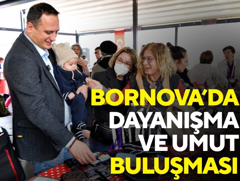 Bornova’da dayanışma ve umut buluşması