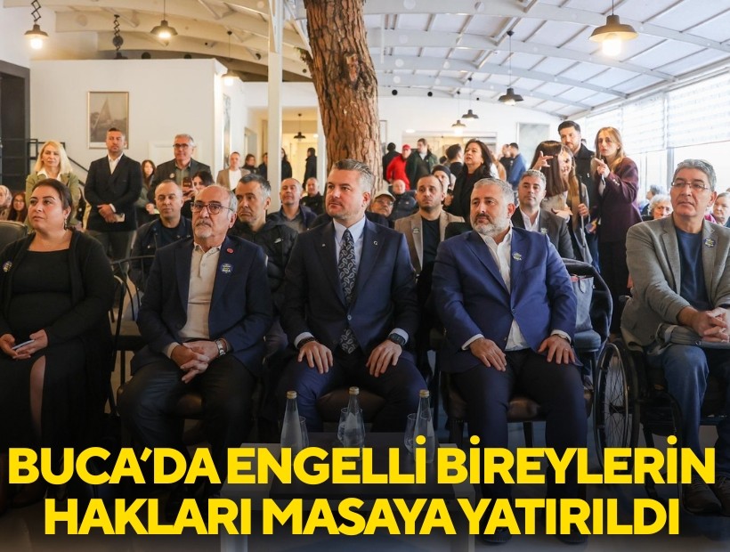 Buca’da engelli bireylerin hakları masaya yatırıldı