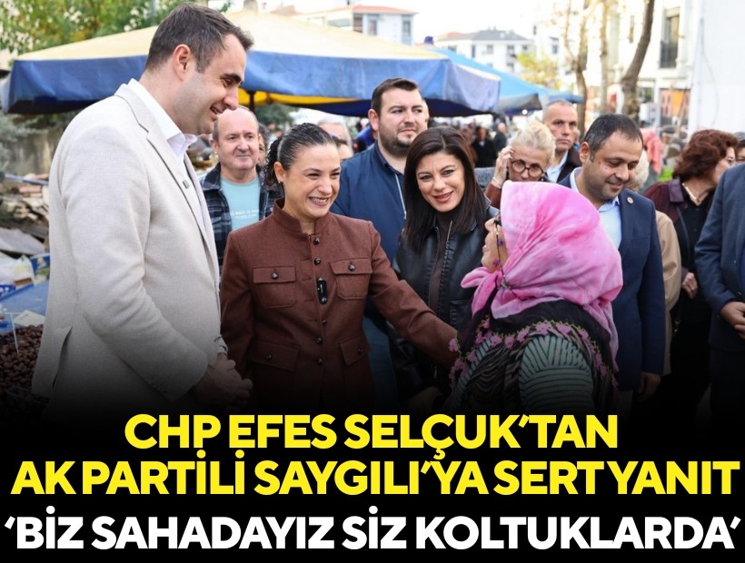 CHP’den AK Parti’ye sert yanıt: 'Biz sahadayız, siz koltuklarda'