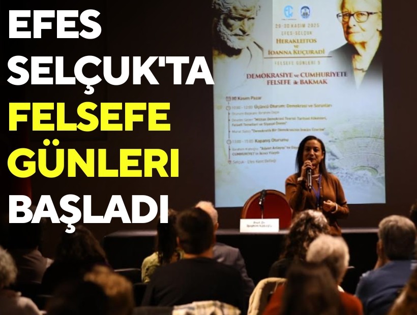 Efes Selçuk'ta Felsefe Günleri başladı