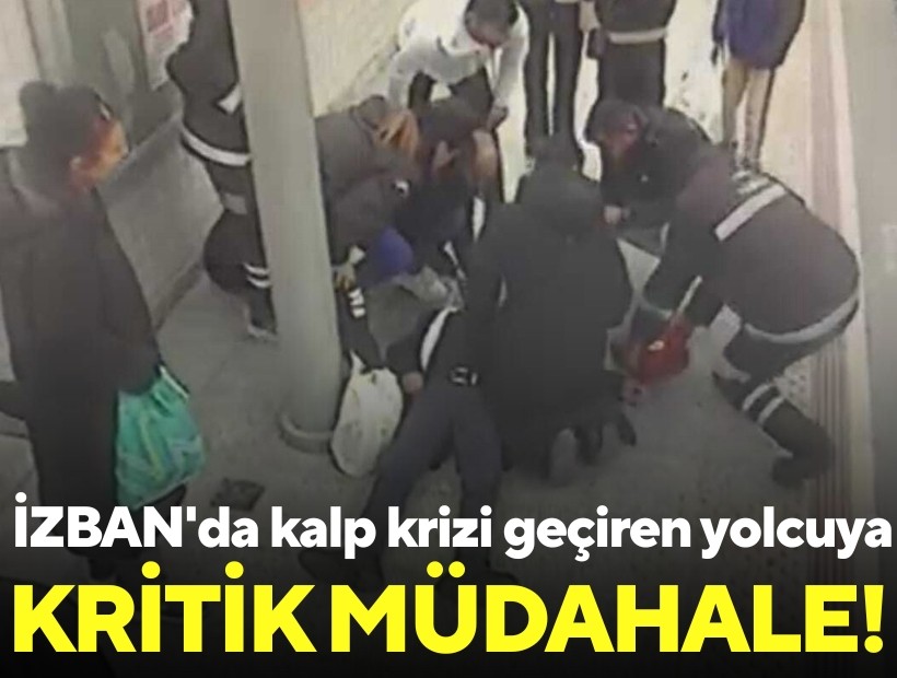 İZBAN'da kalp krizi geçiren yolcuya kritik müdahale!
