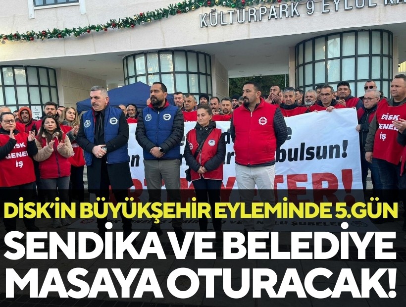 İzmir'de belediye işçileri eylemi 5'inci gününde