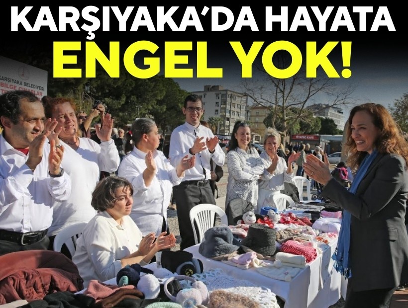 Karşıyaka’da hayata engel yok!