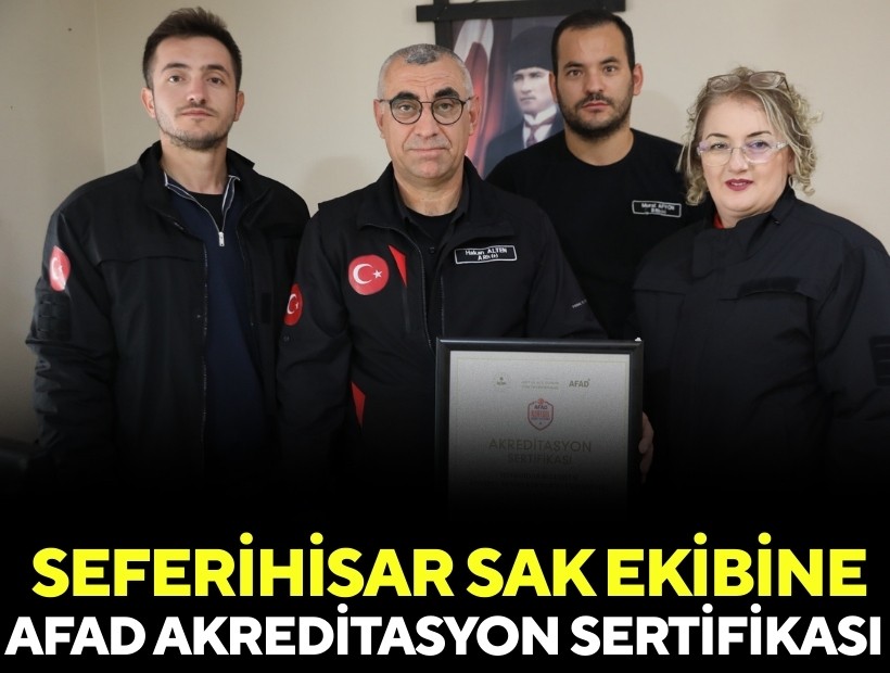 Seferihisar Belediyesi SAK ekibi AFAD akreditasyonu aldı