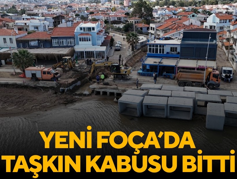 Yeni Foça’da taşkın kabusu bitti
