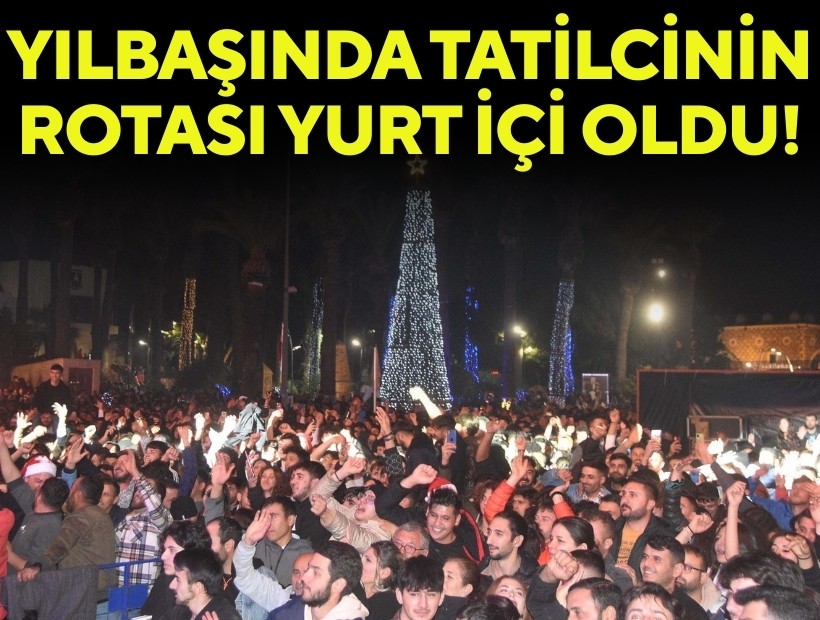 Yılbaşında tatilcinin rotası yurt içi oldu!