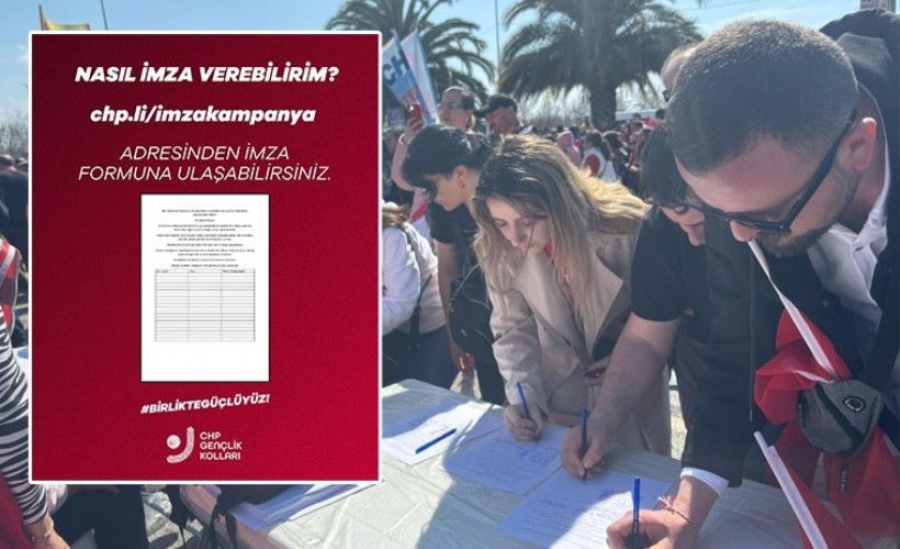 CHP kampanyanın ayrıntılarını duyurdu: Nasıl imza verilir?