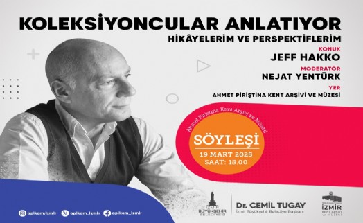 Jeff Hakko, koleksiyoncu kimliği ile APİKAM’a konuk olacak