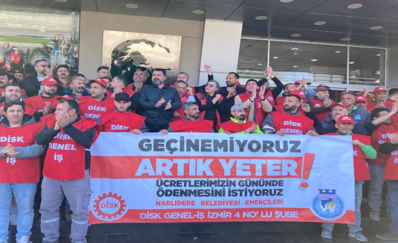 Narlıdere Belediyesi işçileri isyan etti: Maaşlarımız gününde ödensin!