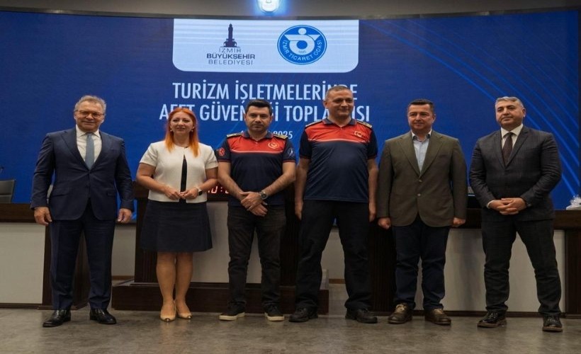 İzmir’de turizm işletmeleri afet güvenliği için toplandı