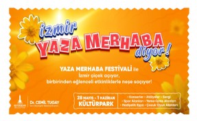 Kültürpark’ta 'Yaza Merhaba Festivali' başlıyor
