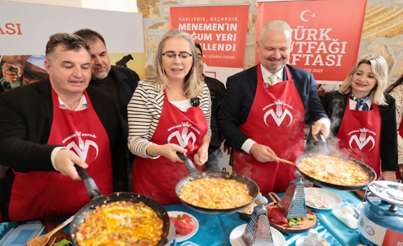 Türk Mutfağı Haftası’na Menemen damgası! Pehlivan ve Çankırı kolları sıvadı
