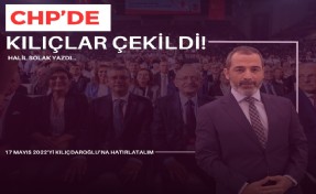 Halil Solak yazdı... CHP’de kılıçlar çekildi!