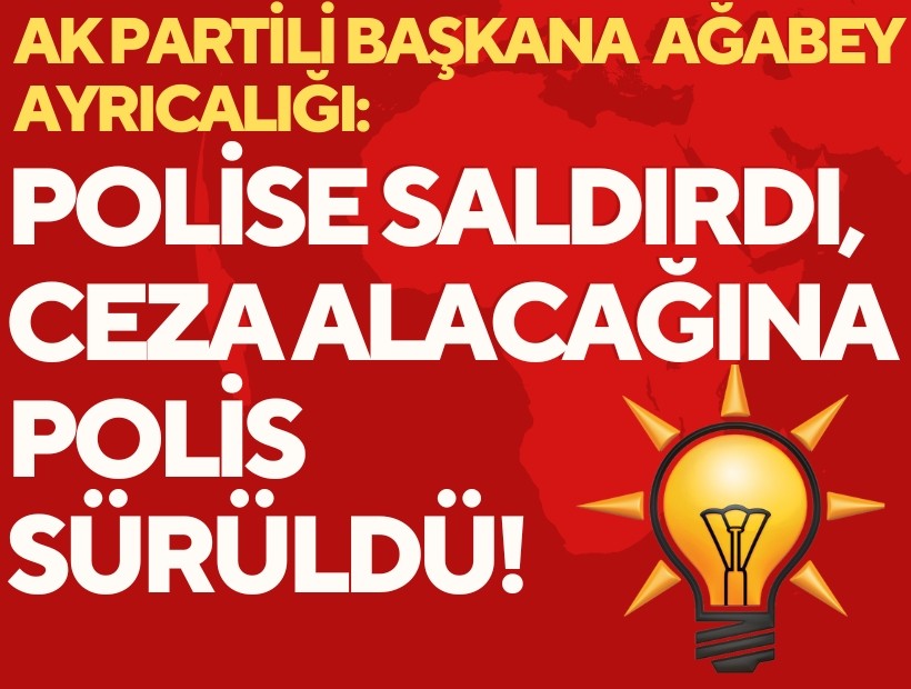 AK Parti İlçe Başkanı’nın ağabeyi 'polise saldırdı' iddiası!