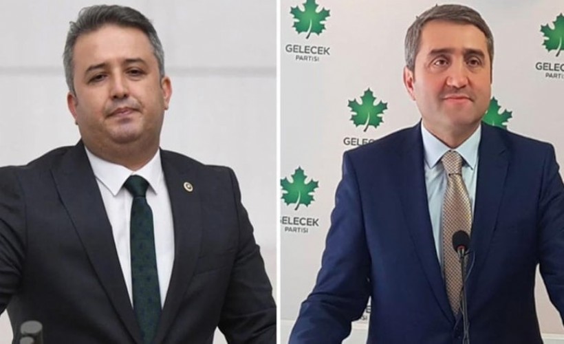 Gelecek Partisi'nde istifa krizi! İki vekil birden ayrıldı
