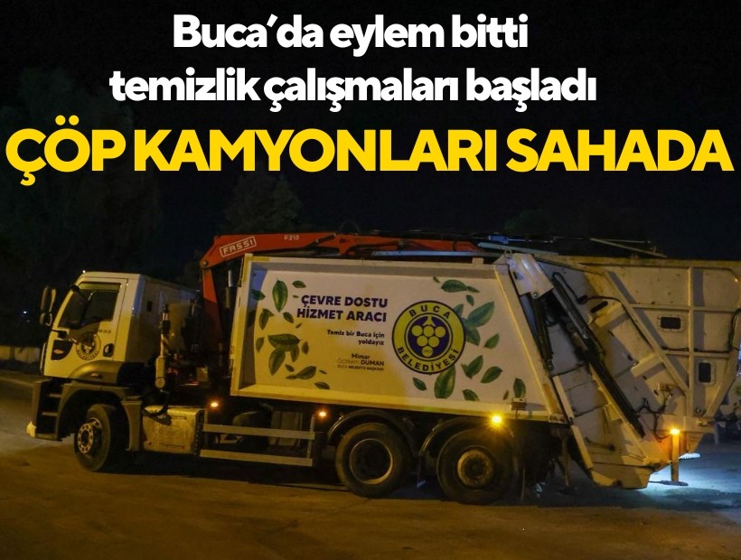 Buca’da eylem bitti, temizlik çalışmaları hızla başladı