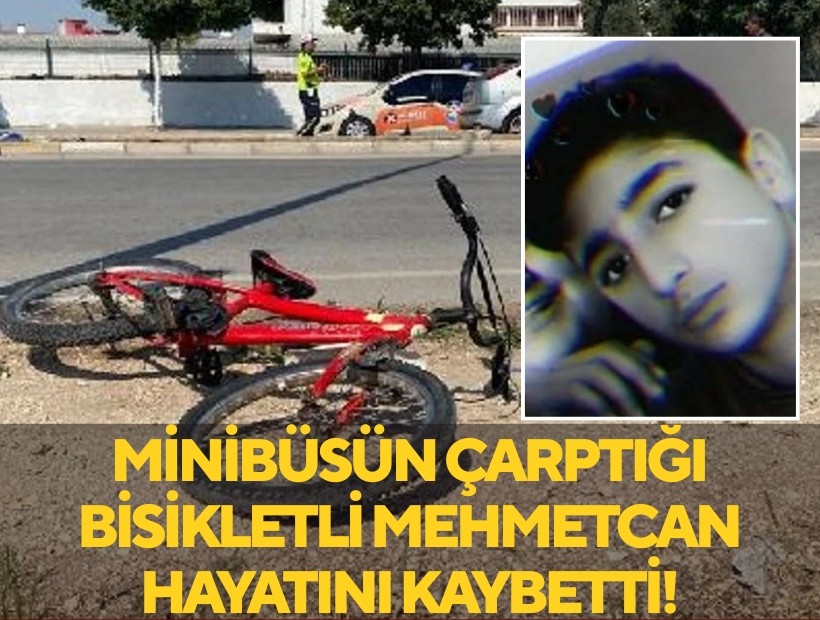 Minibüsün çarptığı bisikletli Mehmetcan hayatını kaybetti!