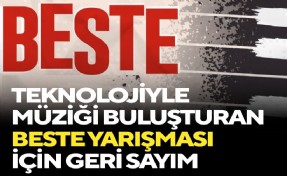 Müzikle teknolojiyi buluşturan beste yarışmasında geri sayım!