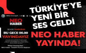 NEO Haber yayında! Türkiye’ye yeni bir ses geldi