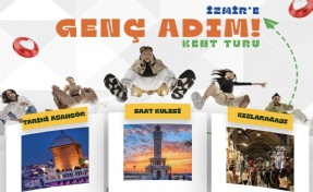 Üniversiteliler İzmir’i 'Genç Adım' ile tanıyacak