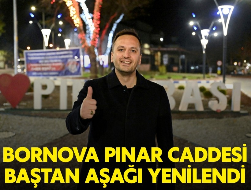 Bornova Pınar Caddesi baştan aşağı yenilendi