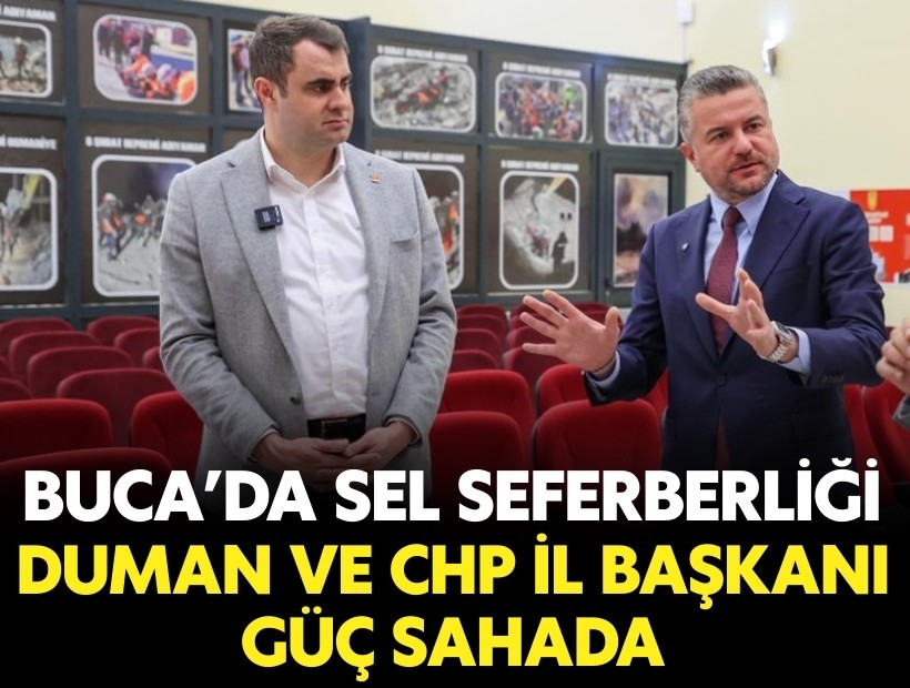 Buca’da sel seferberliği: Duman ve CHP İl Başkanı Güç sahada