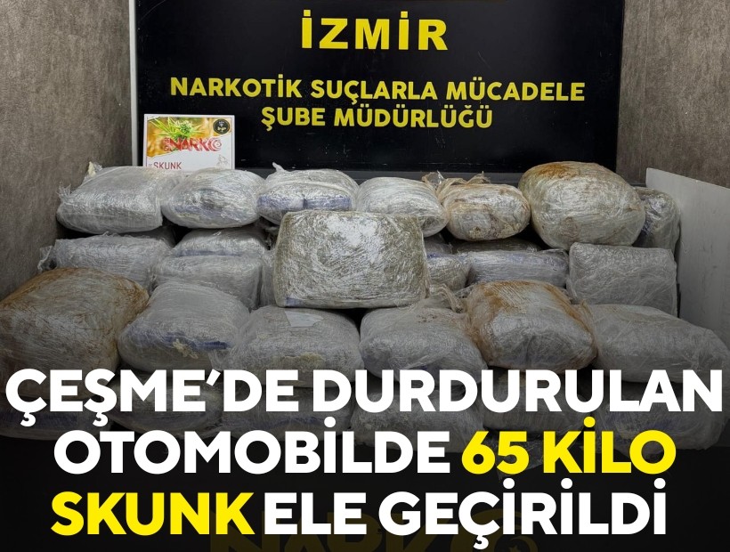 Çeşme'de durdurulan otomobilden 65 kilo skunk çıktı