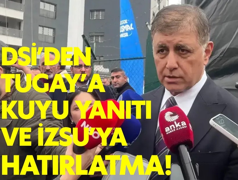 DSİ’den Başkan Tugay'a yanıt: Son iki yılda bütün taleplere izin verildi