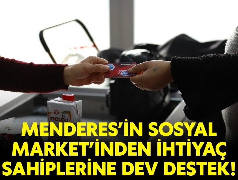 Menderes'in Sosyal Market'inden ihtiyaç sahiplerine dev destek!