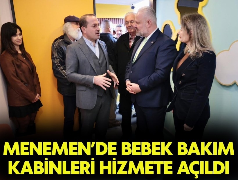 Menemen’de Bebek Bakım Kabinleri hizmete açıldı