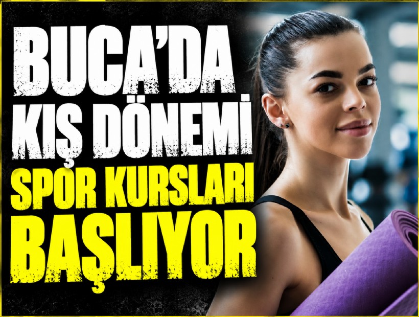 Buca’da kış dönemi spor kursları başlıyor