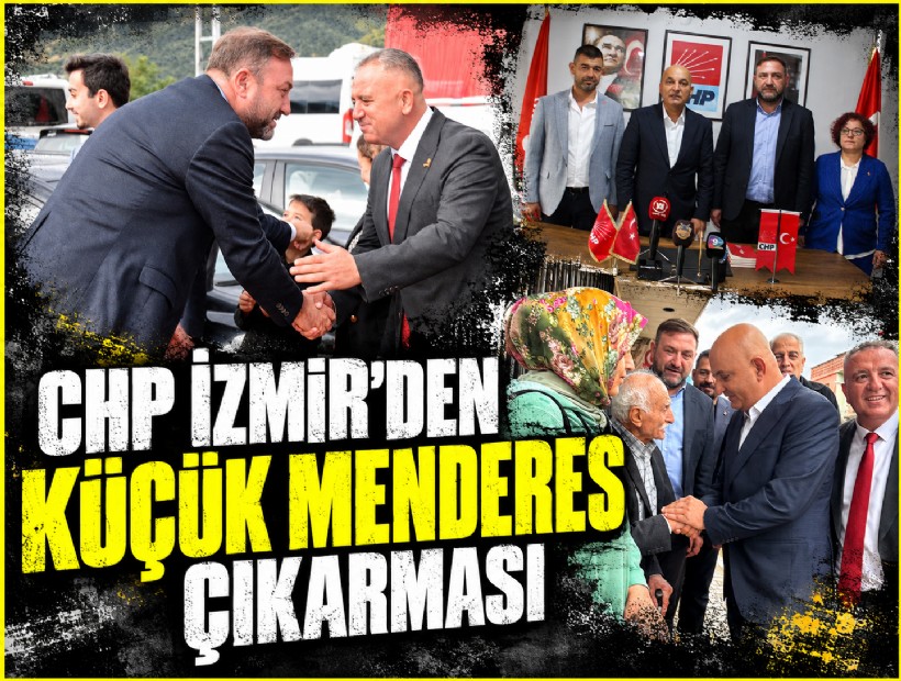 CHP İzmir’den Küçük Menderes çıkarması
