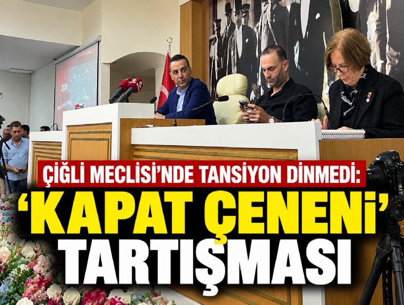 Çiğli Meclisi’nde tansiyon dinmedi: 'Kapat çeneni' tartışması