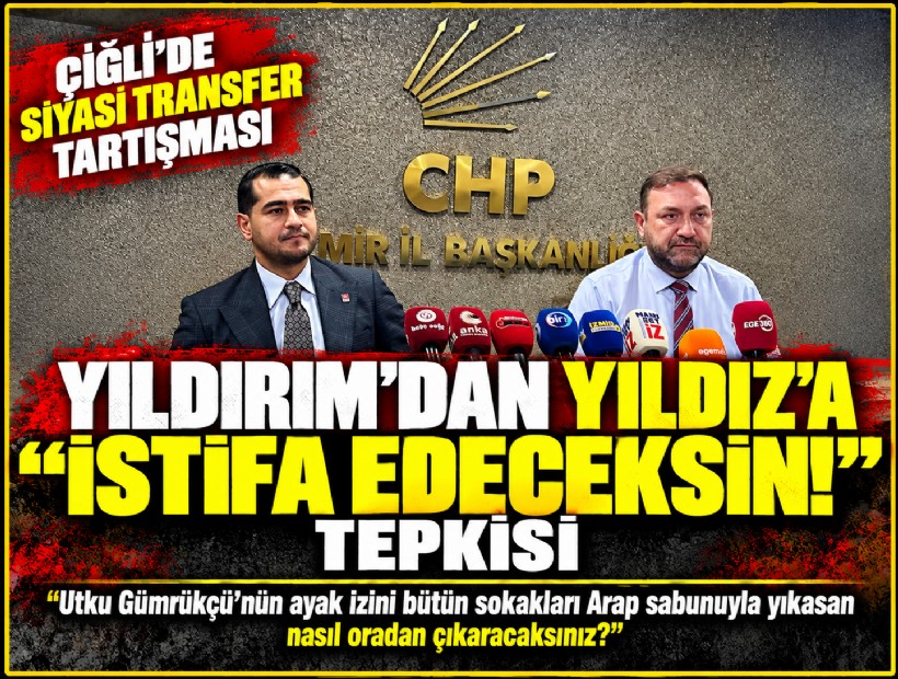 Çiğli’de siyasi transfer tartışması: Yıldırım’dan Yıldız’a 'İstifa edeceksin' tepkisi