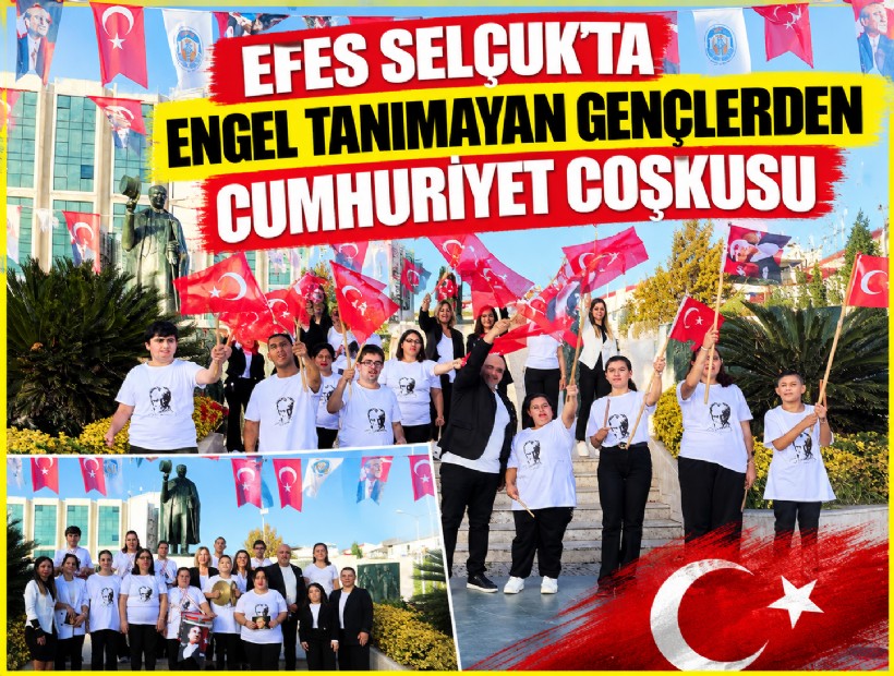 Efes Selçuk’ta engel tanımayan gençlerden Cumhuriyet coşkusu