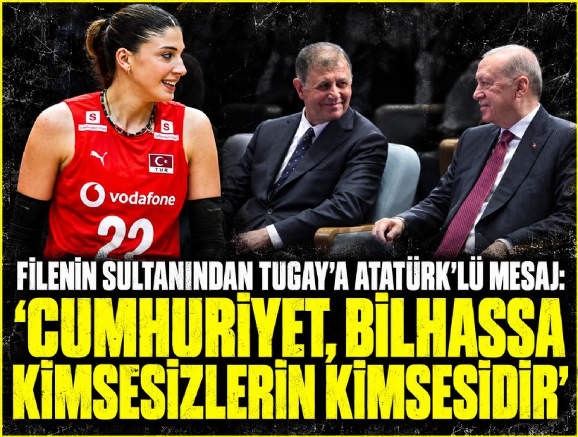 Filenin sultanından AK Partili Tugay'a Atatürk'lü mesaj: 'Cumhuriyet, bilhassa kimsesizlerin kimsesidir'