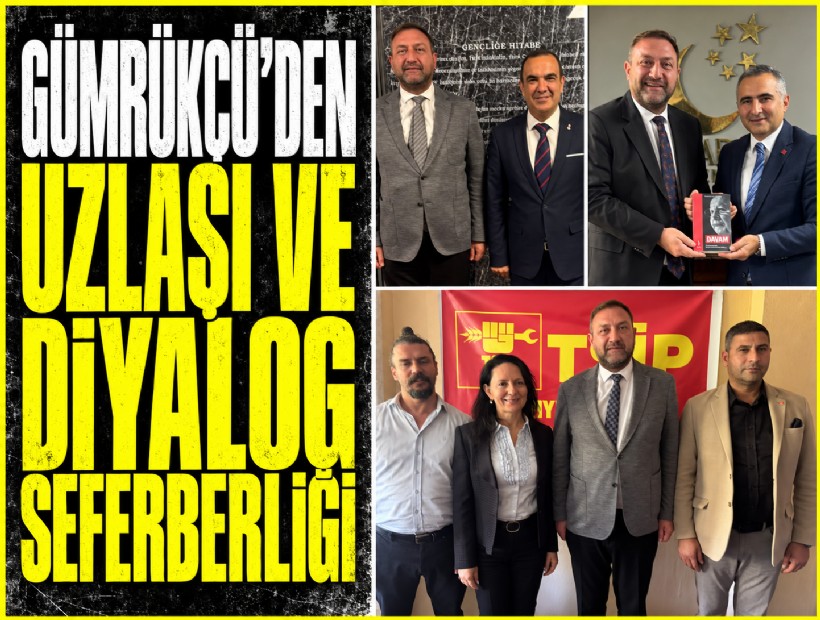 Gümrükçü'den uzlaşı ve diyalog seferberliği