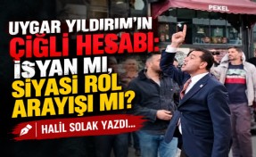 Halil Solak yazdı... Uygar Yıldırım’ın Çiğli hesabı: İsyan mı, siyasi rol arayışı mı?