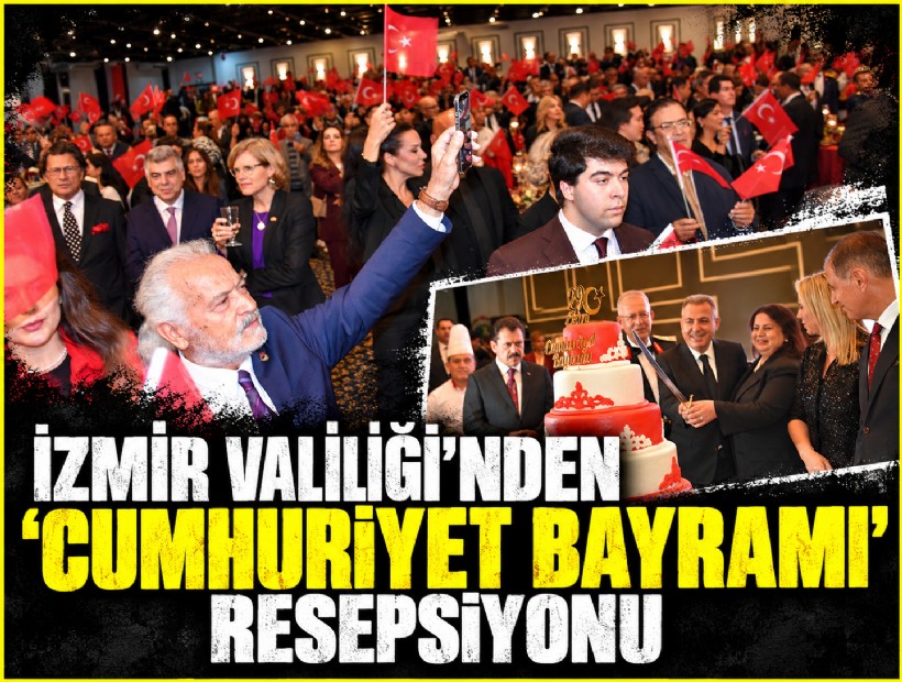 İzmir Valiliği'nden 'Cumhuriyet Bayramı' resepsiyonu