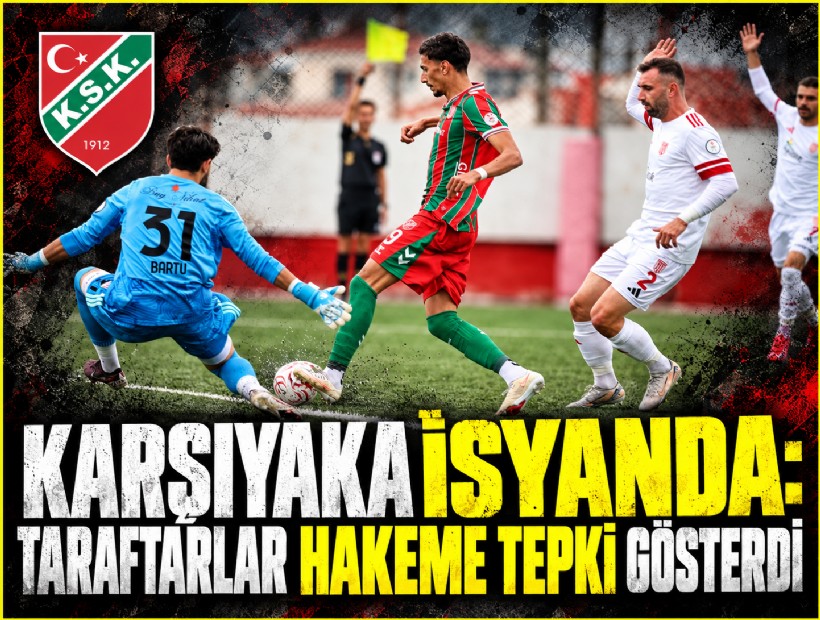Karşıyaka isyanda: Taraftarlar hakeme tepki gösterdi