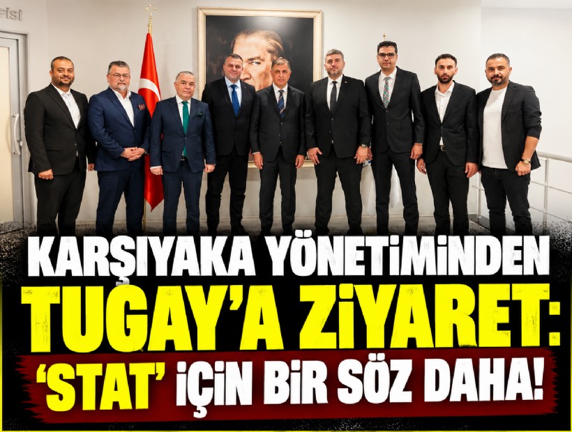 Karşıyaka yönetiminden Tugay'a ziyaret: 'Stat' için bir söz daha!