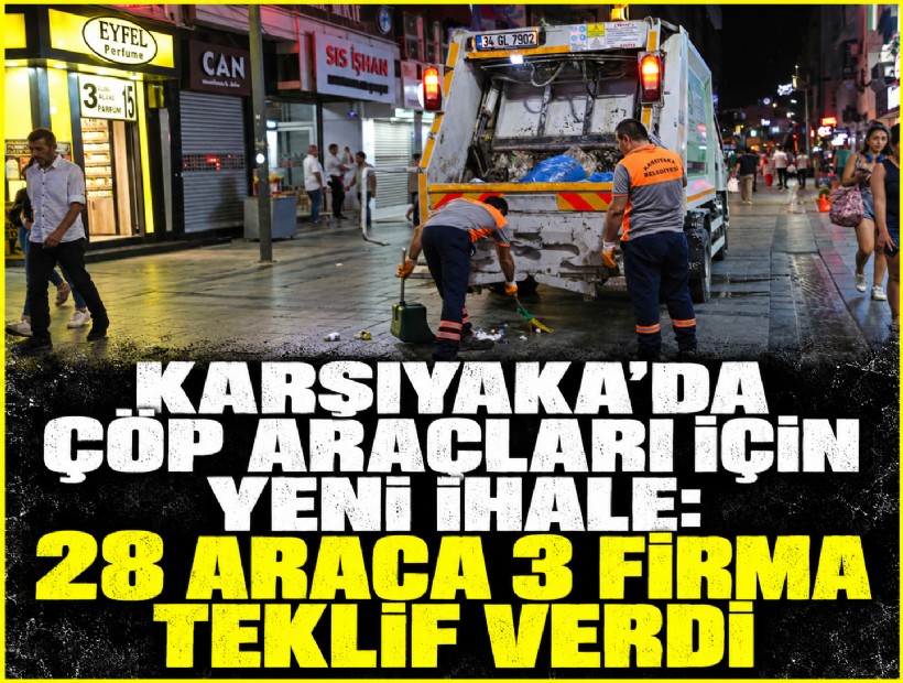 Karşıyaka’da çöp araçları için yeni ihale: 28 araca 3 firma teklif verdi