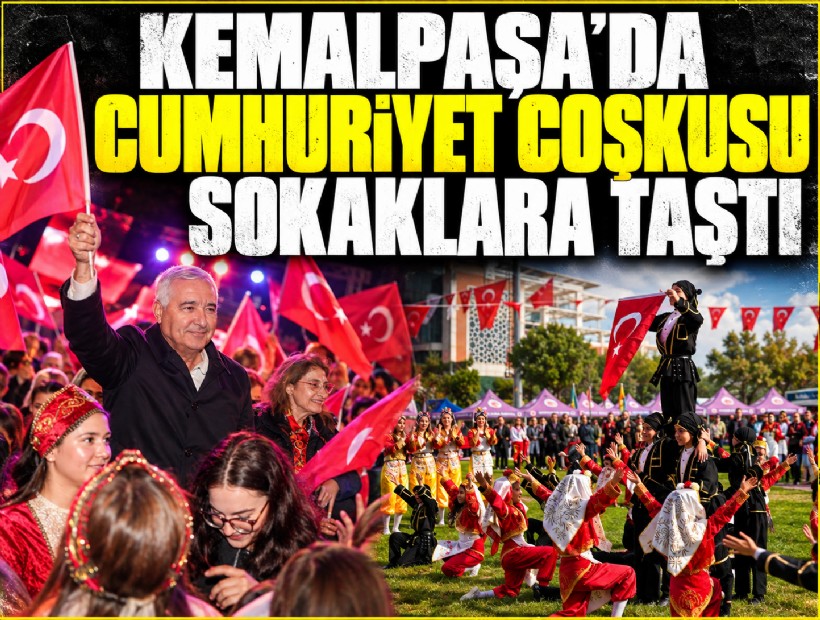 Kemalpaşa’da Cumhuriyet coşkusu sokaklara taştı