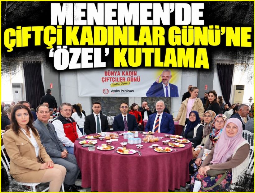 Menemen’de Çiftçi Kadınlar Günü’ne ‘özel’ kutlama
