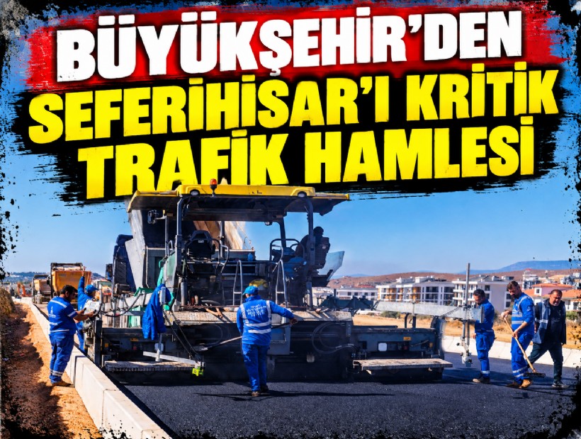 Seferihisar’ın trafik düğümü çözülüyor