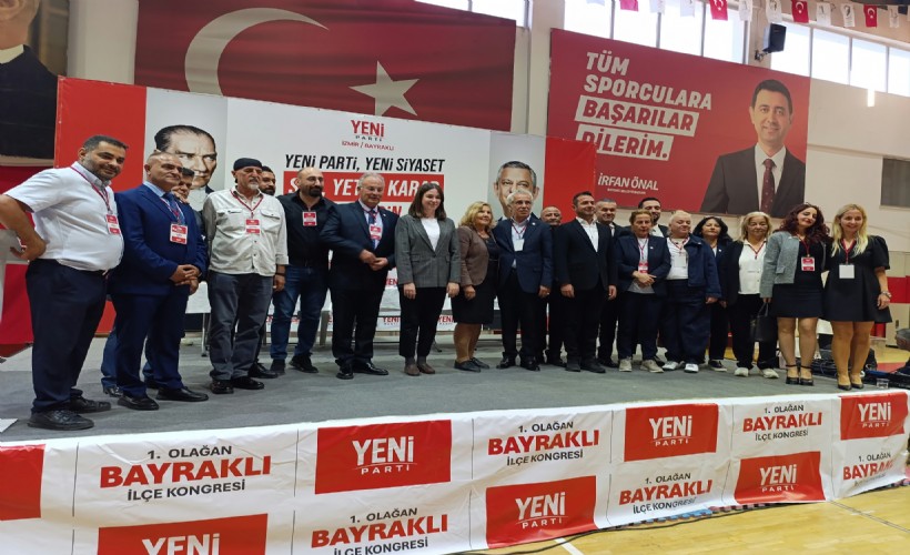 YENİ Parti Bayraklı'da konge tamam! Demir'den birlik ve beraberlik mesajları