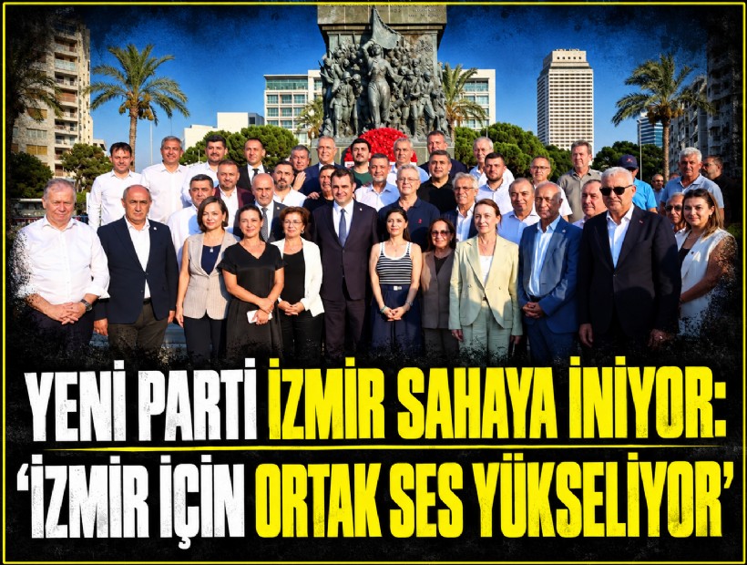 YENİ Parti İzmir sahaya iniyor: 'İzmir için ortak ses yükseliyor'